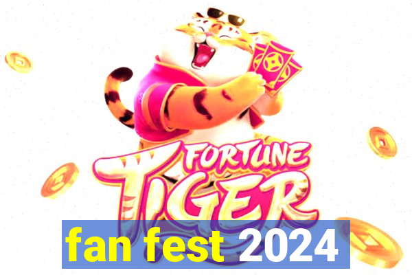 fan fest 2024